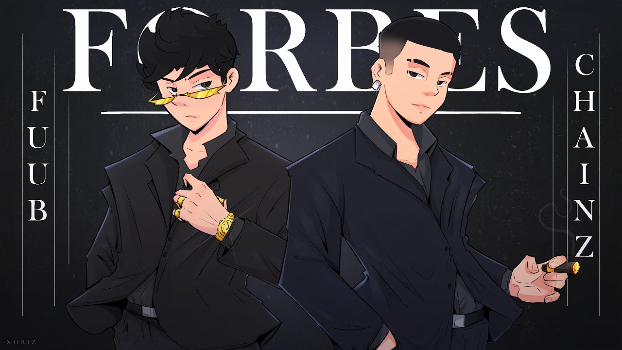 Lil Chainz & Fuub - FORBES 💰
