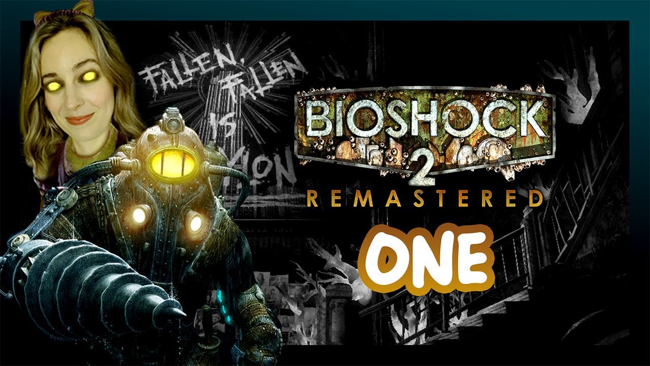 A NEW Big Daddy Story Begins [1] BioShock 2 Remastered | Adonis Luxury Resort