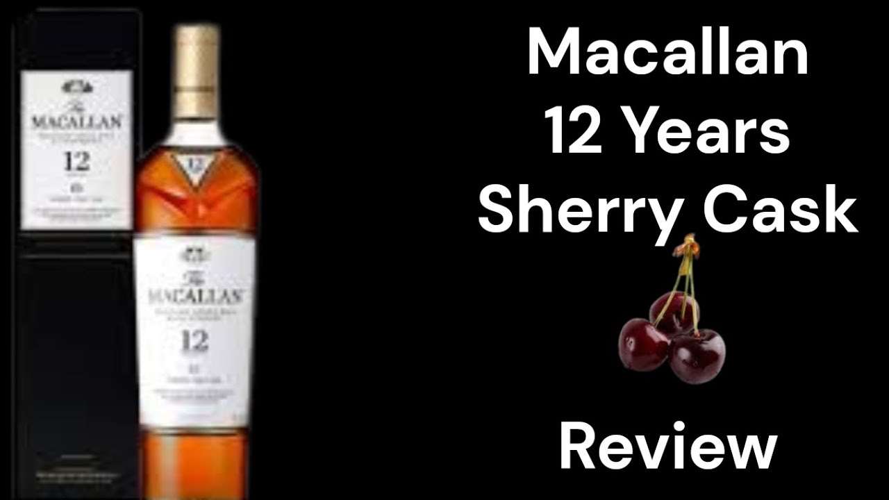 The Macallan - 12 Years - Sherry Cask
