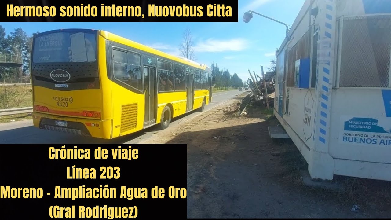Crónica de viaje / Línea 203- Moreno - Ampliación Agua de Oro (Gral.Rodriguez) #bus  #busologia