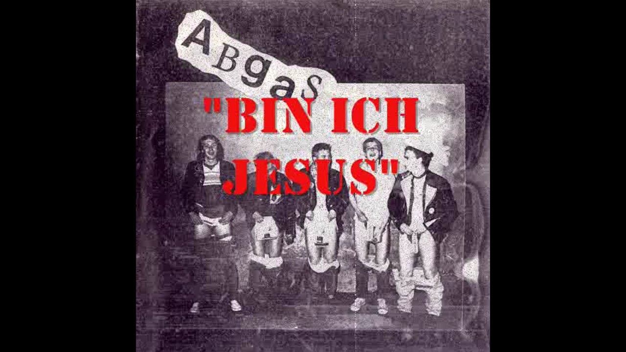 Abgas - Bin ich Jesus