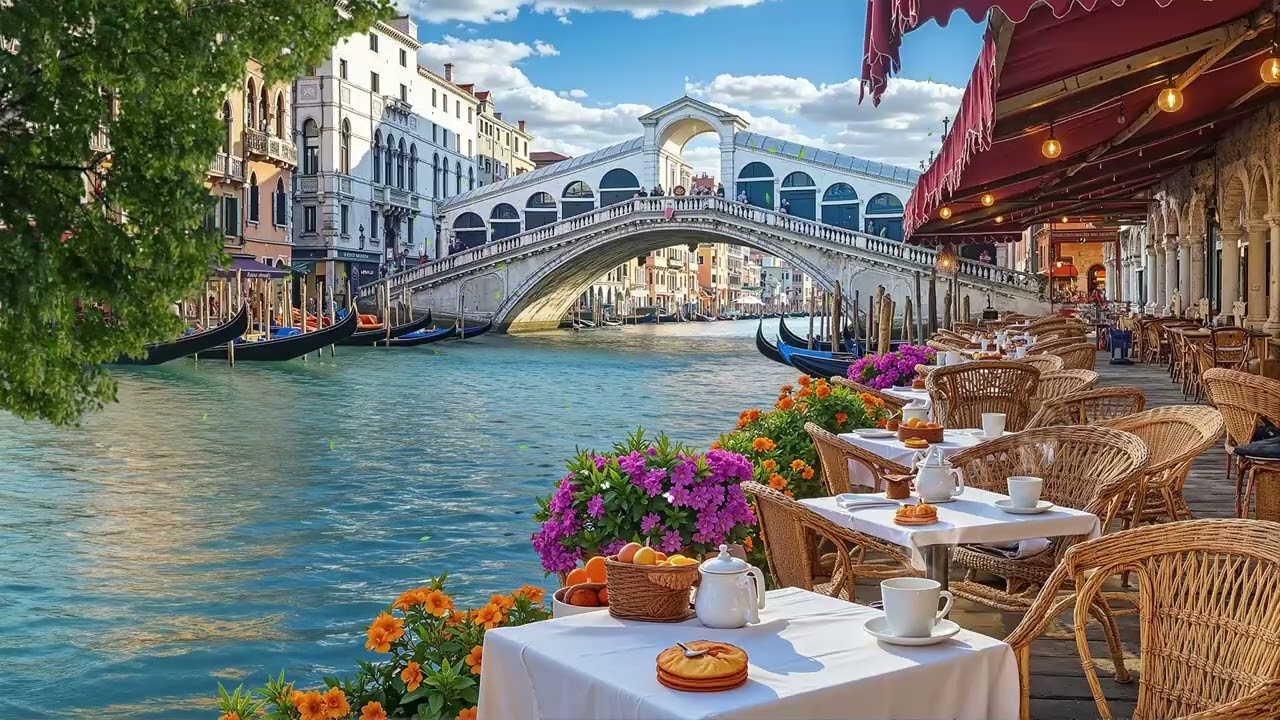🌷 Coffee & Jazz in Venice Italy &ndash; Peaceful Spring Caf&eacute; Instrumental Mix