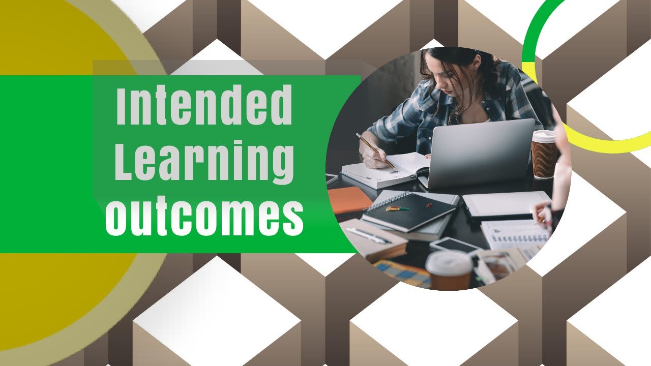Writing Intended Learning Outcomes
