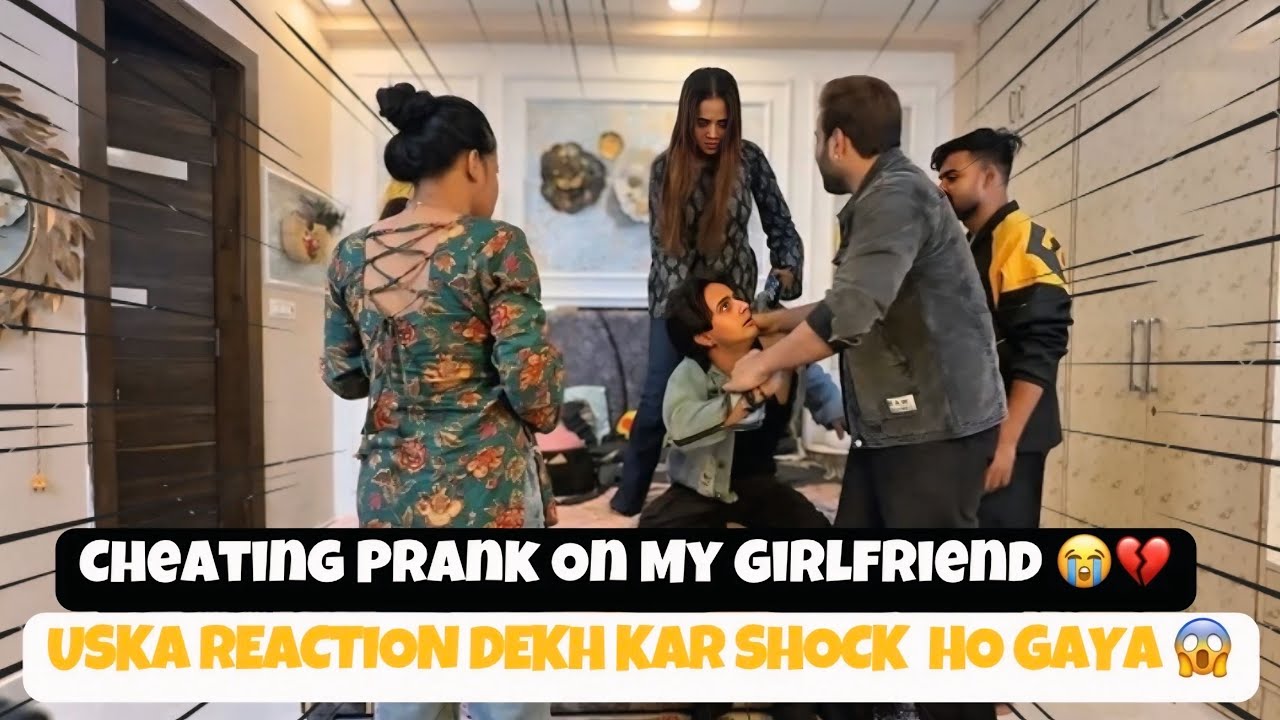 Cheating Prank On My Girlfriend 😭💔 | Uska Reaction Dekh Kar Shock Ho Gaya! 