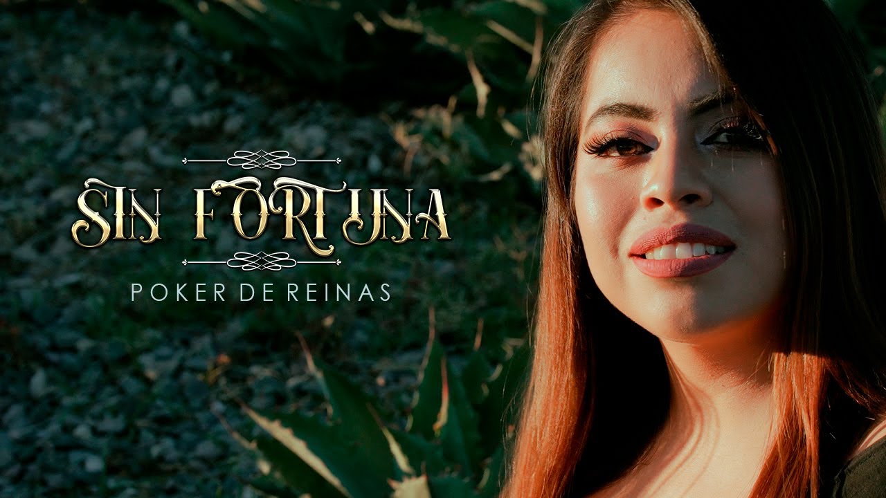Sin Fortuna - Poker de Reinas 2022 | VIDEO OFICIAL