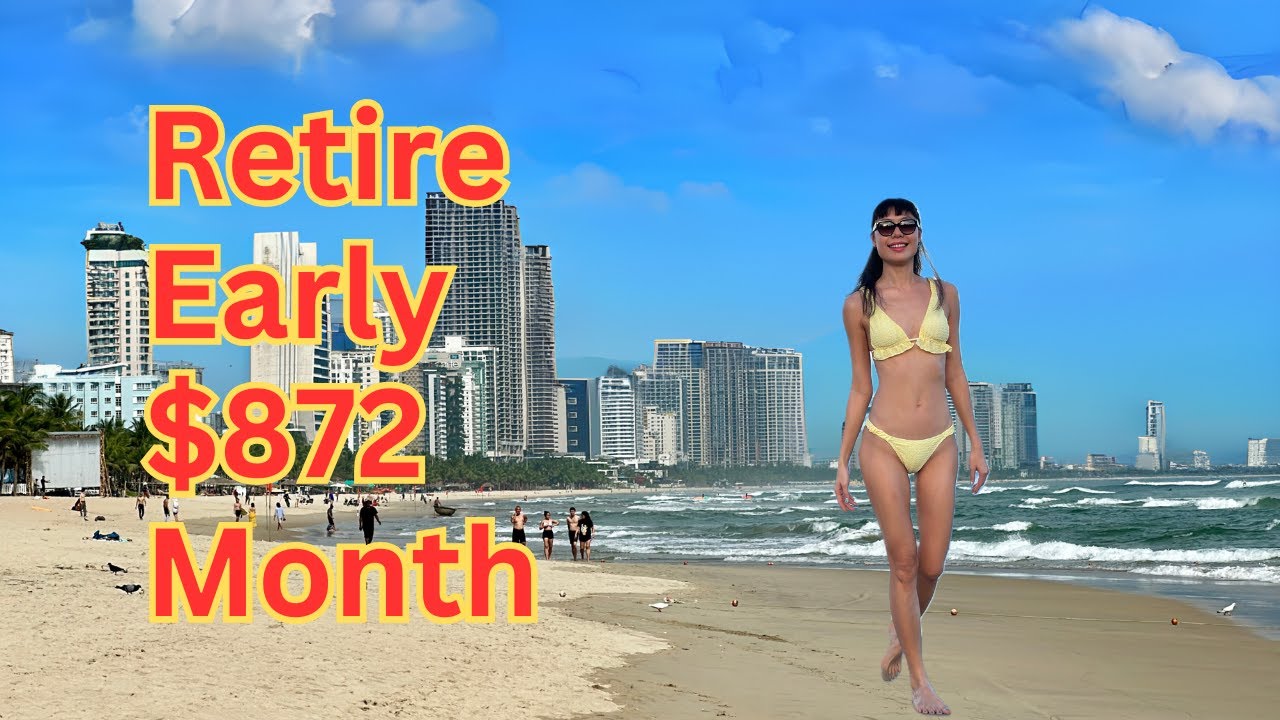 Retire Early $872 Month Da Nang Vietnam