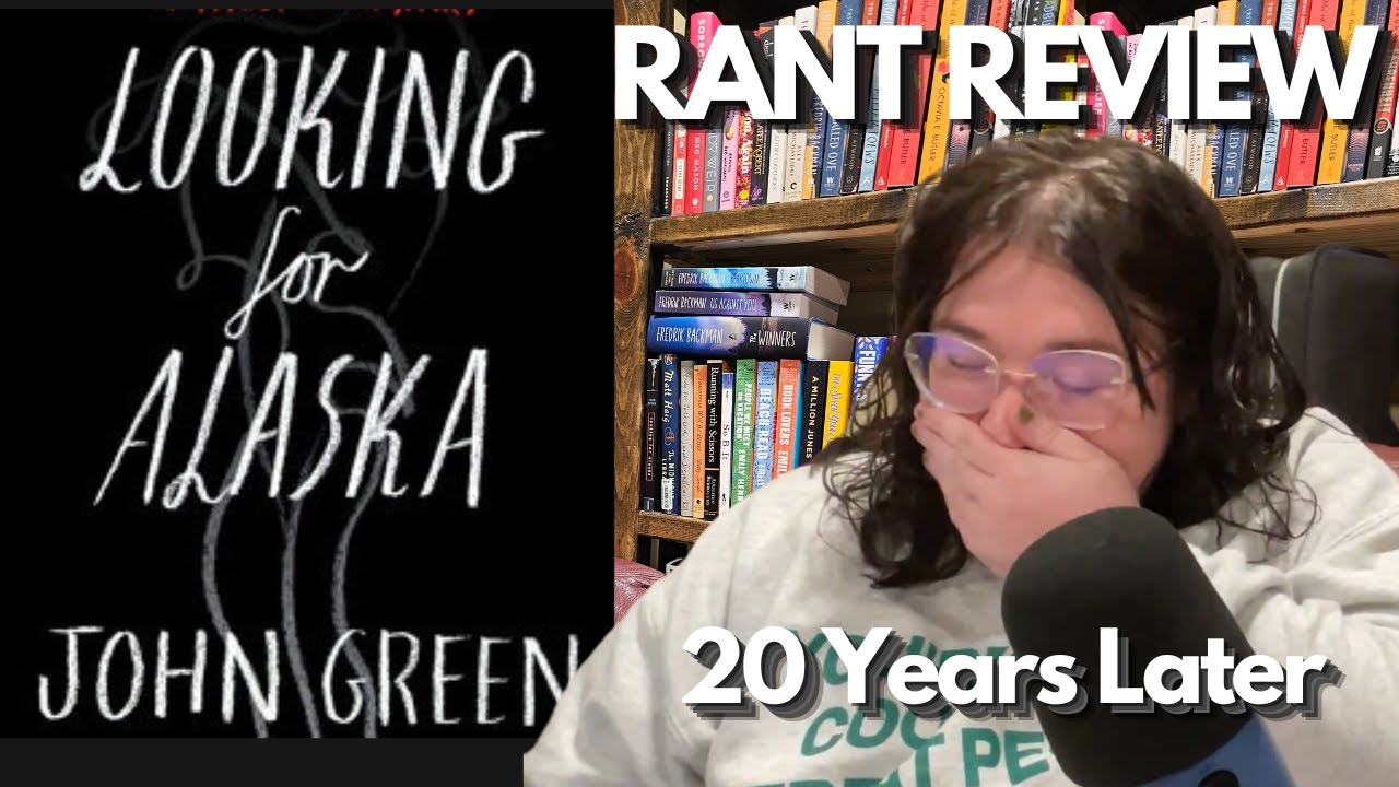 a love letter to Looking for Alaska