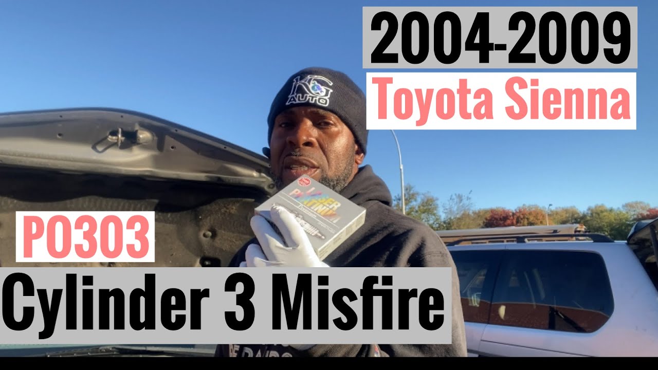 2004-2009 Toyota Sienna Cylinder 3 Misfire,Code PO303 Spark Plugs/ Ignition Coils 🚘