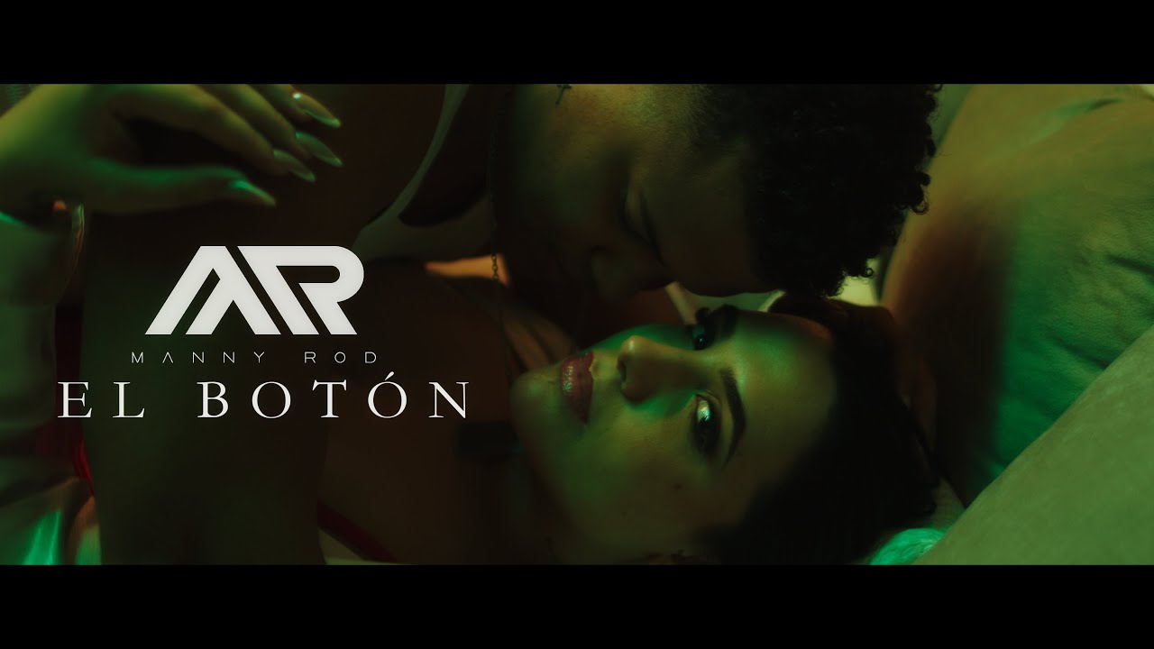 Manny Rod - El Bot&oacute;n (Video Official Bachata)