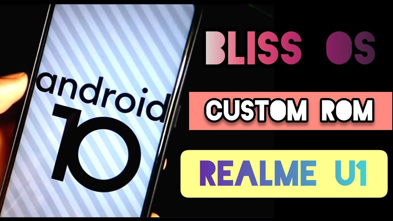 |🔥Bliss ROM 12.9 android 10 custom rom for Realme U1 | android Q for U1 |🔥