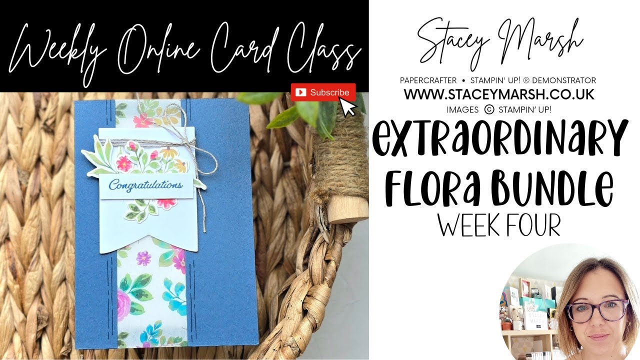 EXTRAORDINARY FLORA CARD CLASS - WEEK FOUR