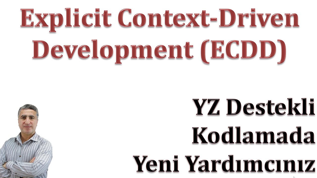 Explicit Context-Driven Development (ECDD): YZ Destekli Kodlamada Yeni Yardımcınız