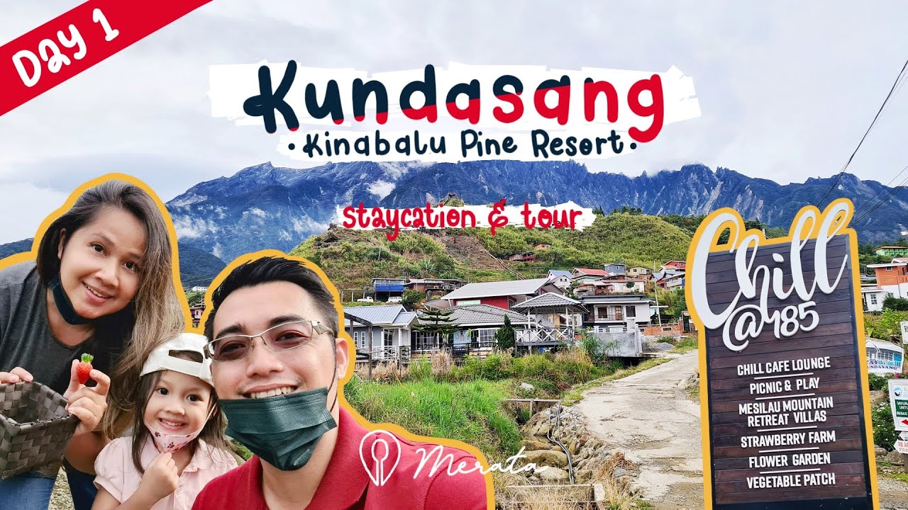 Kundasang Day 1 | Kinabalu Pine Resort | Mesilau Strawberry Farm