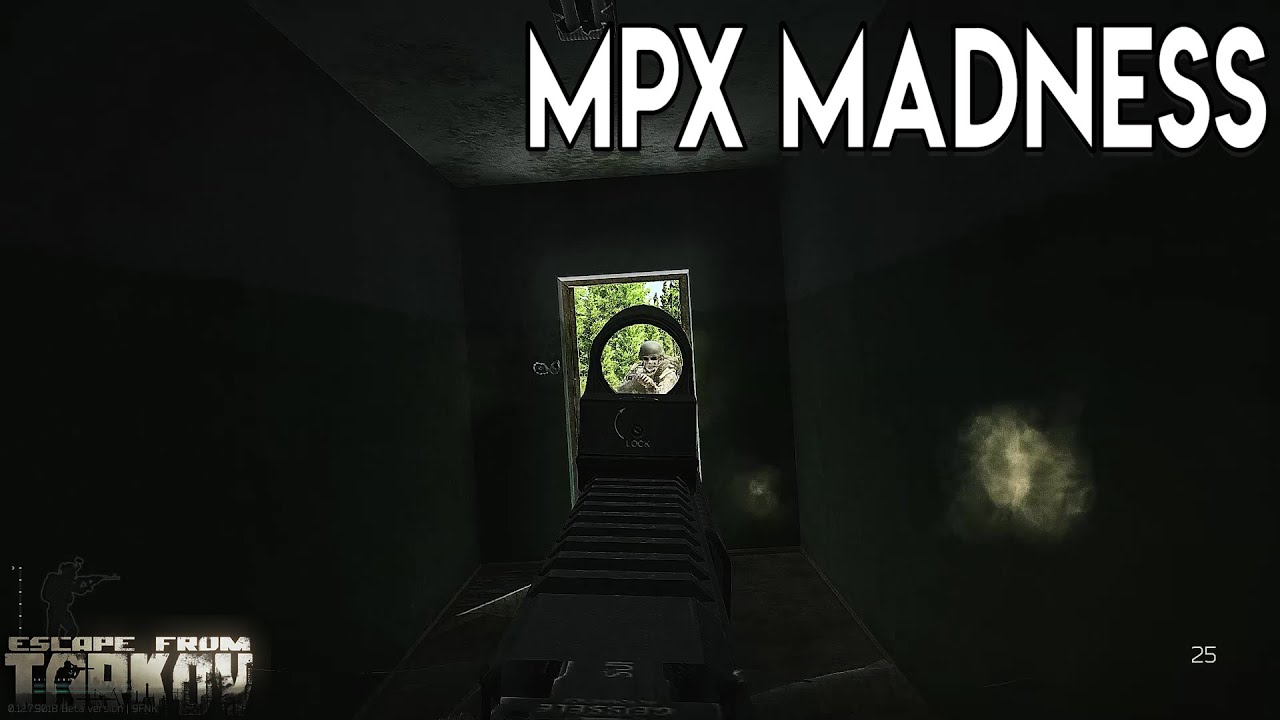 MPX Madness on Dorms - Escape From Tarkov