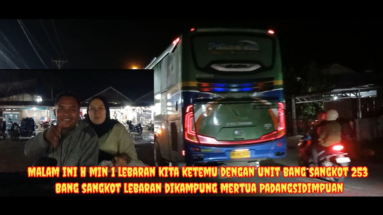 Liputan malam ini H min 1  Lebaran # ketemu dengan bang Sangkot # lebaran dikampung mertau Sidimpuan