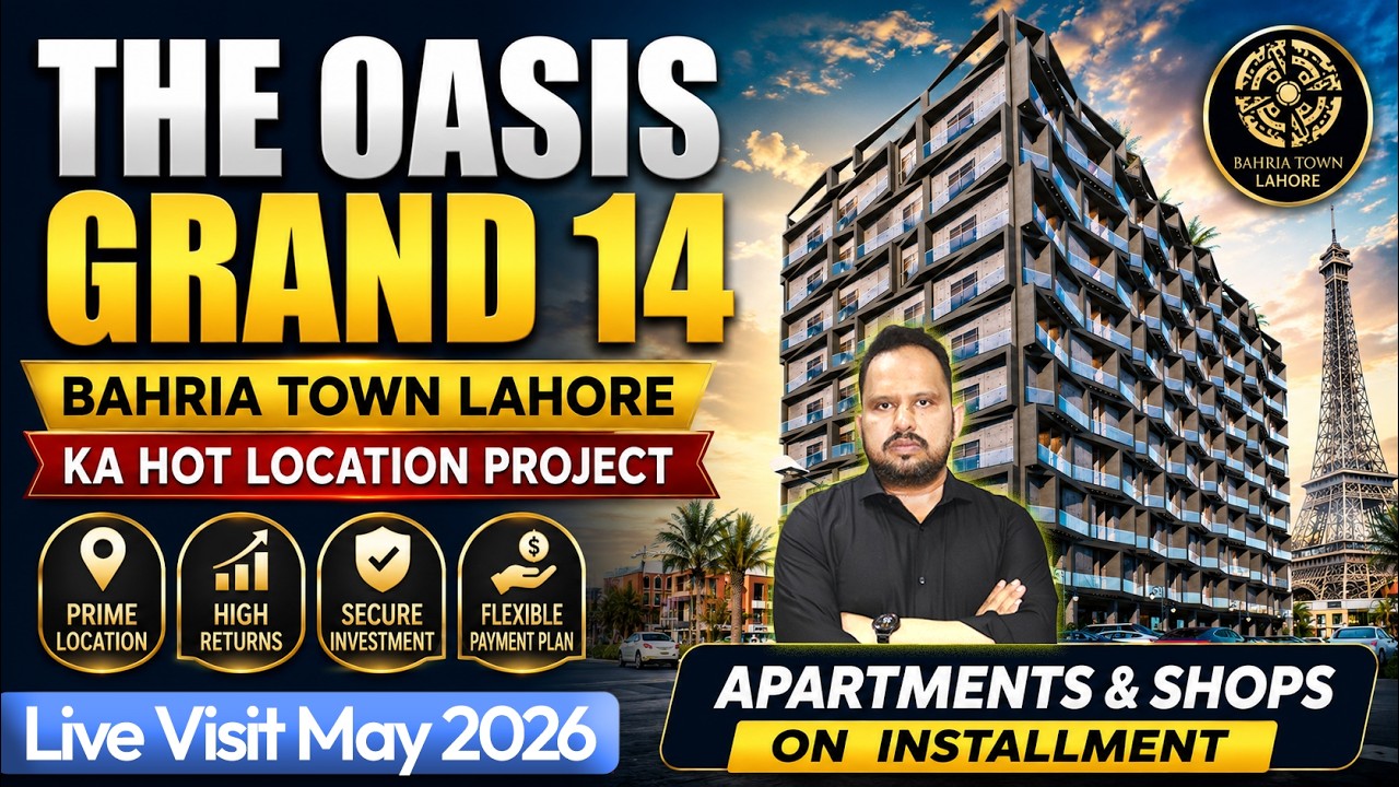 Жилой комплекс The Oasis Grand 14 🏙️ | Проект в районе Бахрия Таун, Лахор | Квартиры и магазины в...