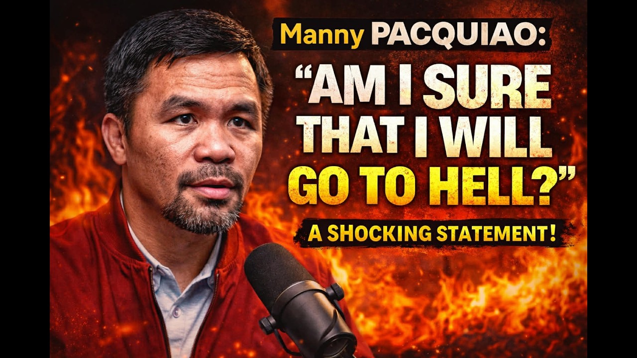 MANNY PACQUIAO: SIGURADO NA MAPUPUNTA SA EMPIYERNO? A SHOCKING STASTEMENT