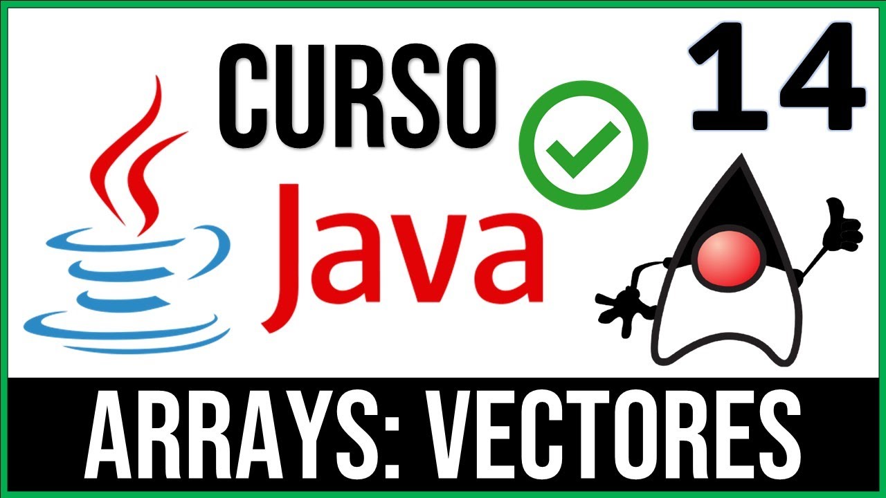 ARREGLOS (ARRAYS) (VECTORES) en Java | Curso Java # 14