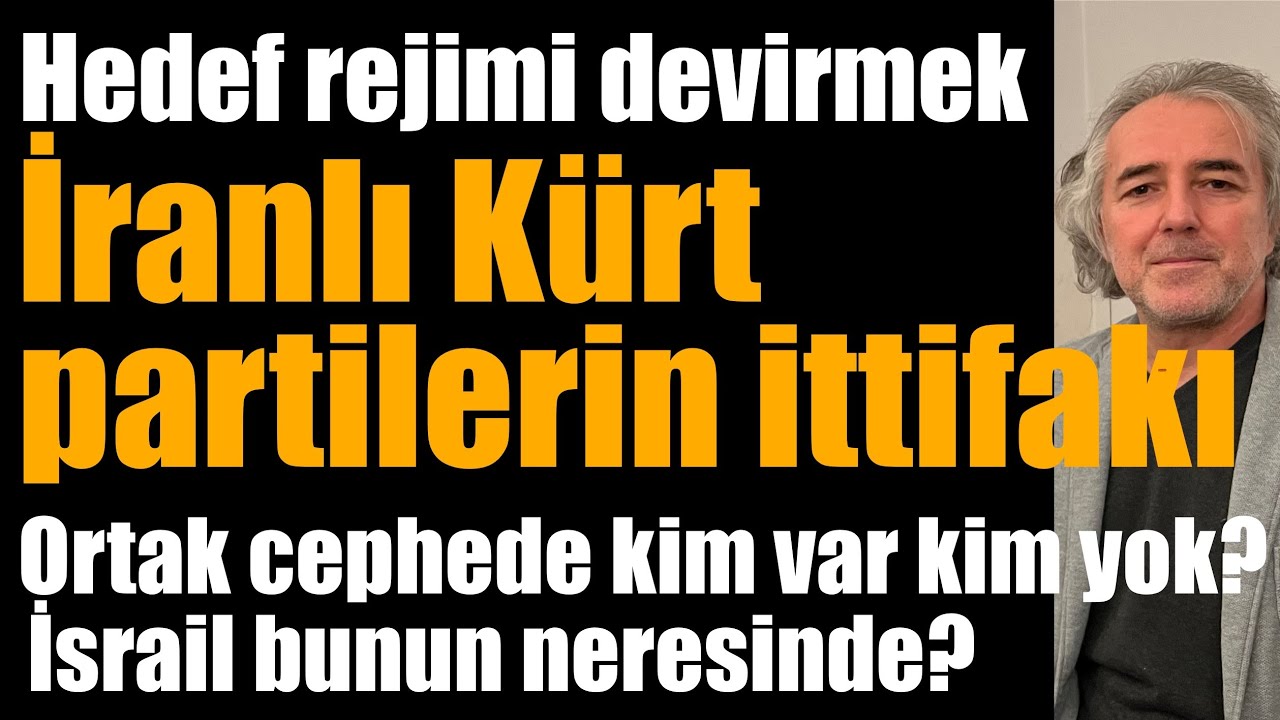 İranlı Kürtlerden ortak cephe… Hedef rejimi yıkmak… Cephede kim var kim yok? İsrail bunun neresinde?