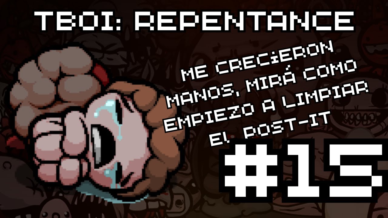 THE BINDING OF ISAAC: REPENTANCE #15 | JACOBO Y TONTO CARNERO | HACEMOS UN 2X1 MAGNÍFICO (BR Y HUSH)