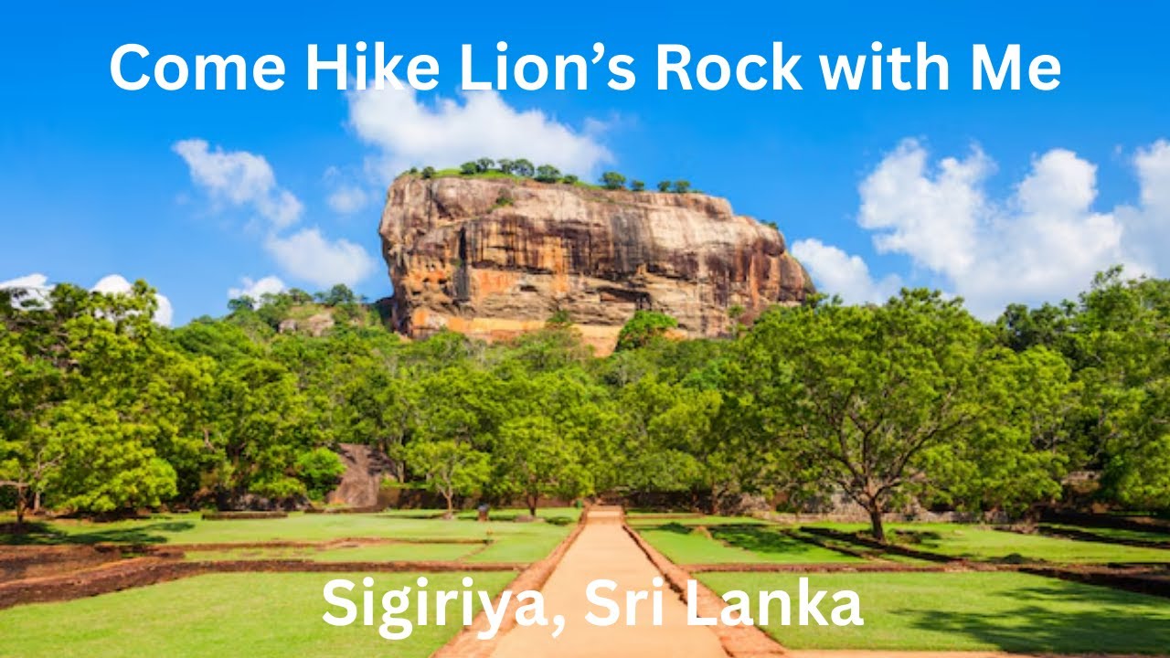 Come Hike Sigiriya With Me | A Realistic Climb to Lion Rock