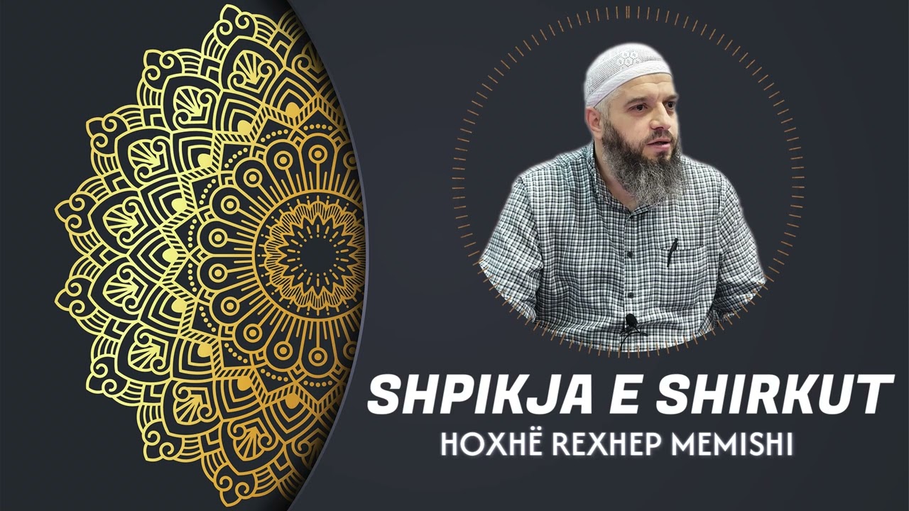 Shpikja e Shirkut - Hoxhë Rexhep Memishi