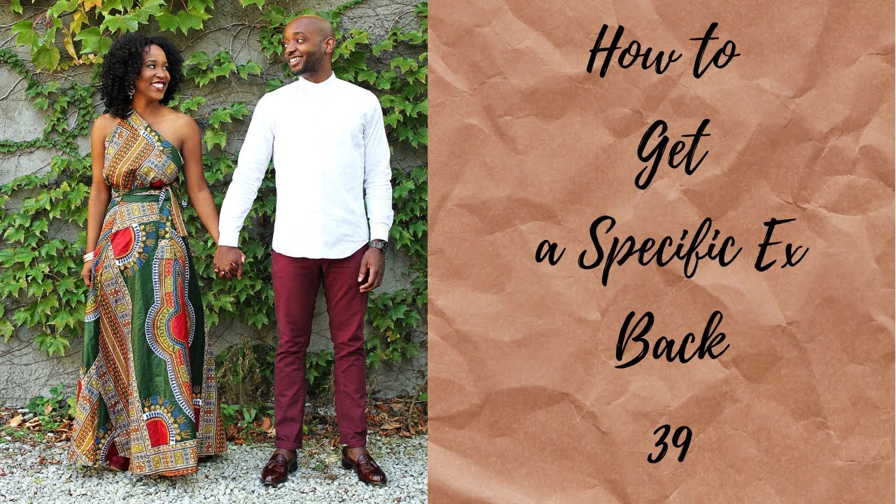 How to Get a Specific Ex Back - 39