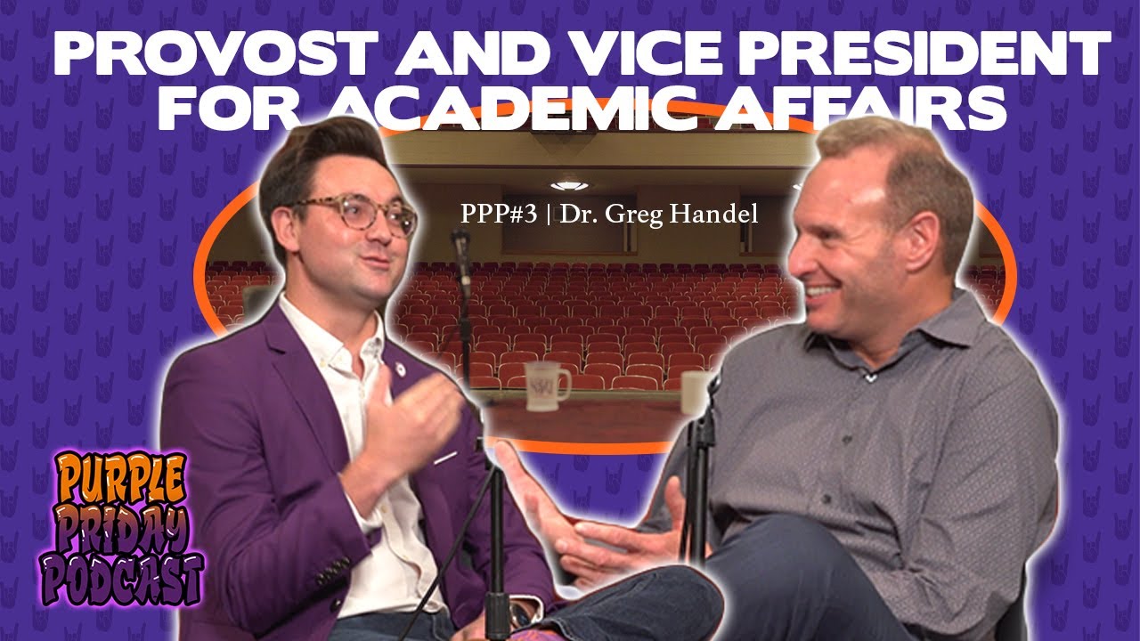 Purple Priday Podcst • #3: Dr. Greg Handel | Provost and Vice President for Academic Affairs