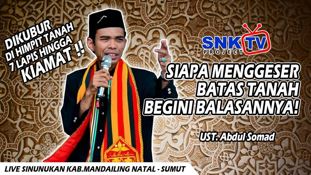 Berani Menggeser Batas Tanah, Begini Balasannya ! - Ust.Abdul Somad, Sumut ( Disk2)