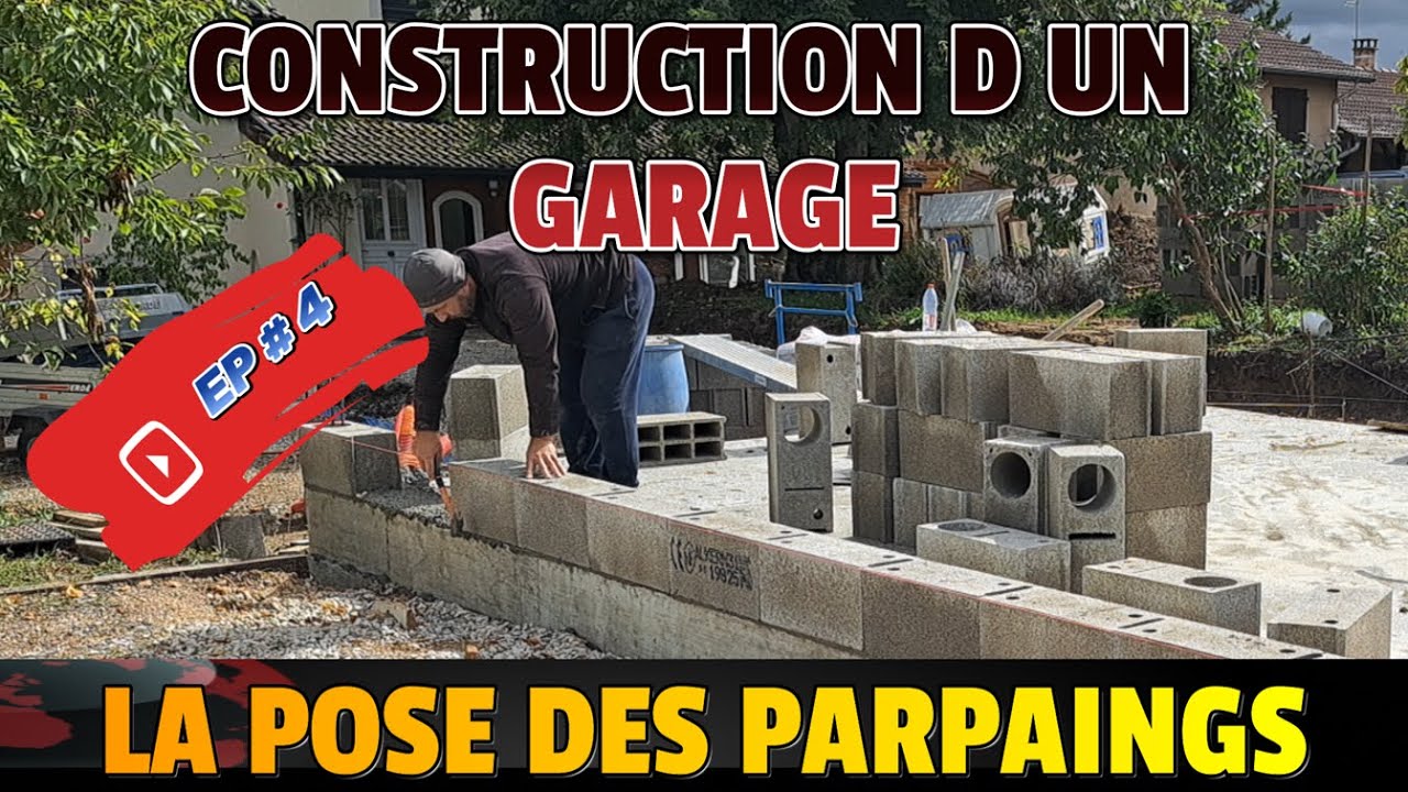 Ep 4 | Construction d un garage | pose des parpaings