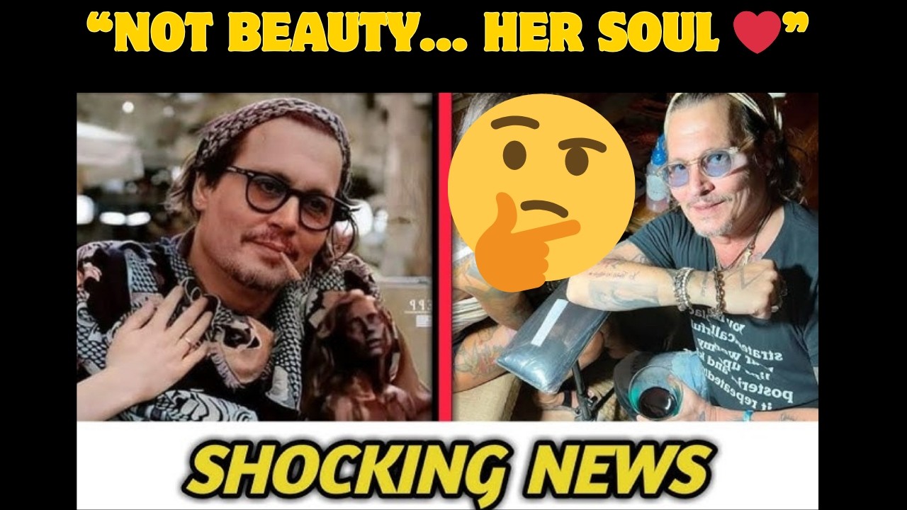 Johnny Depp on True Love: More Than Beauty, It Was Her Soul