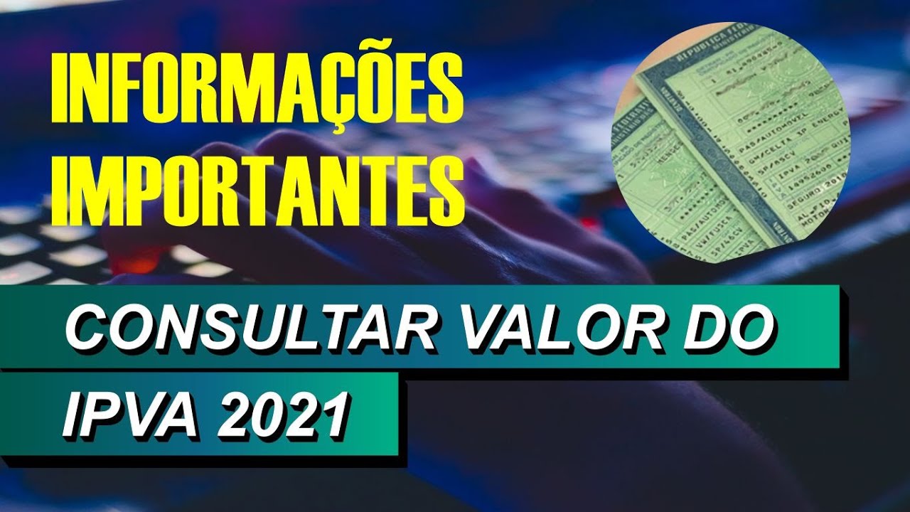 IPVA 2021 - Como CONSULTAR e PAGAR