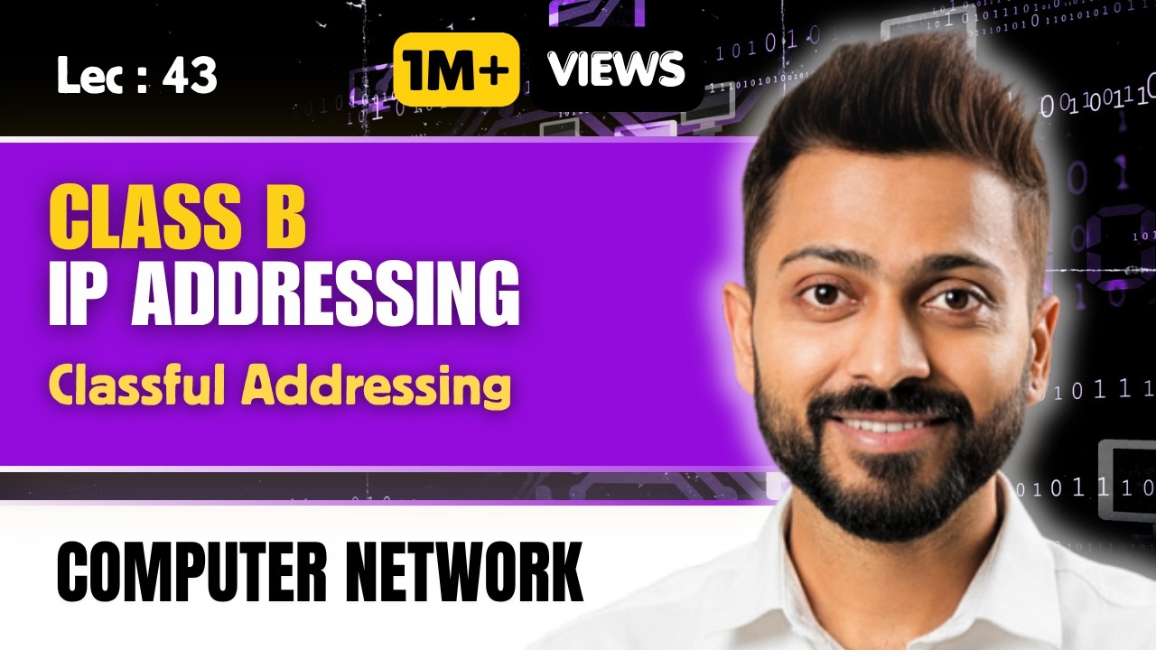 Lec-42: Class B in IP addressing with Example | Classful Addressing in hindi with most easiest way
