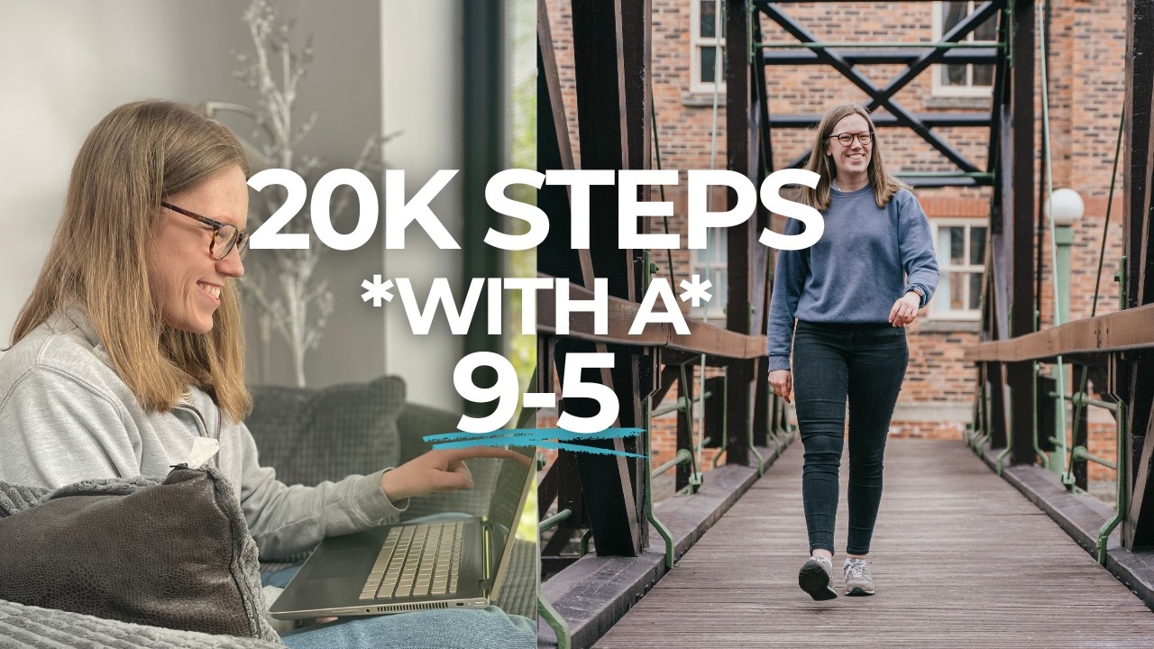 20k steps per day CHALLENGE (with a 9-5)