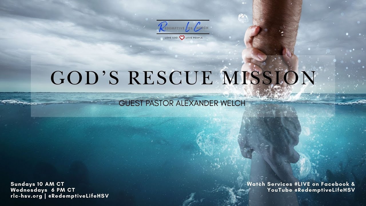&ldquo;God's Rescue Mission