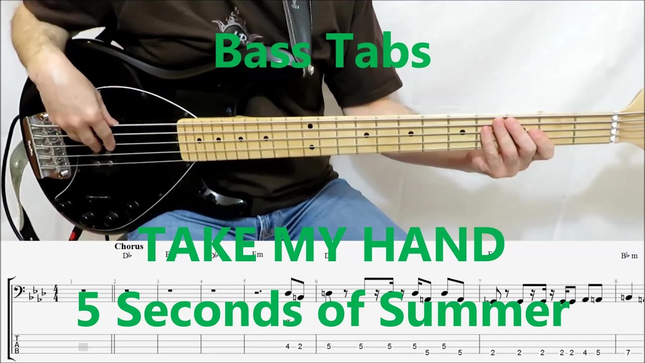 5 Seconds of Summer - Take My Hand (BASS COVER TABS)