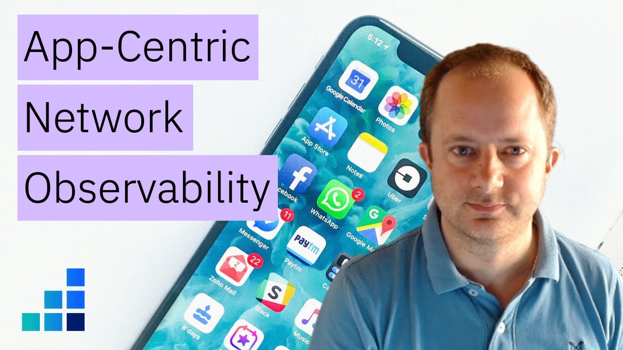 The Importance of App Centric Network Observability