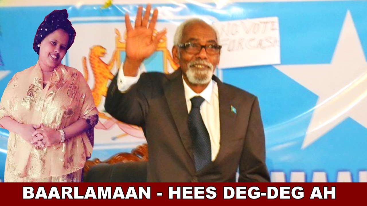HEES DEG-DEG AH - CAASHO KIIN OO TOOS ULA HADASHAY LABADA GOLE | BARLAMAANKII TALADOOW ..