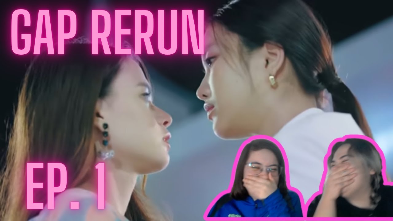 GAP RERUN | EP.1 | ทฤษฎีสีชมพู GAP The series | REACTION / REACCIÓN