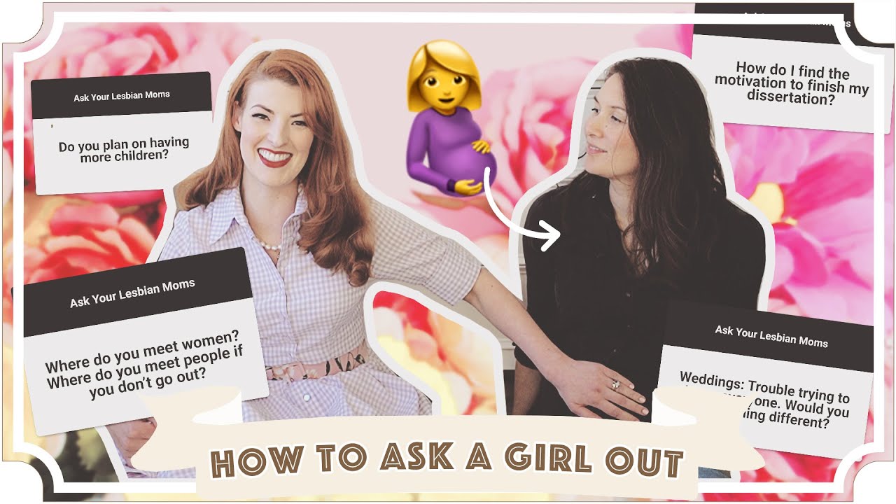 How do I ask a girl out? // Ask Your Lesbian Moms [AD] [CC]