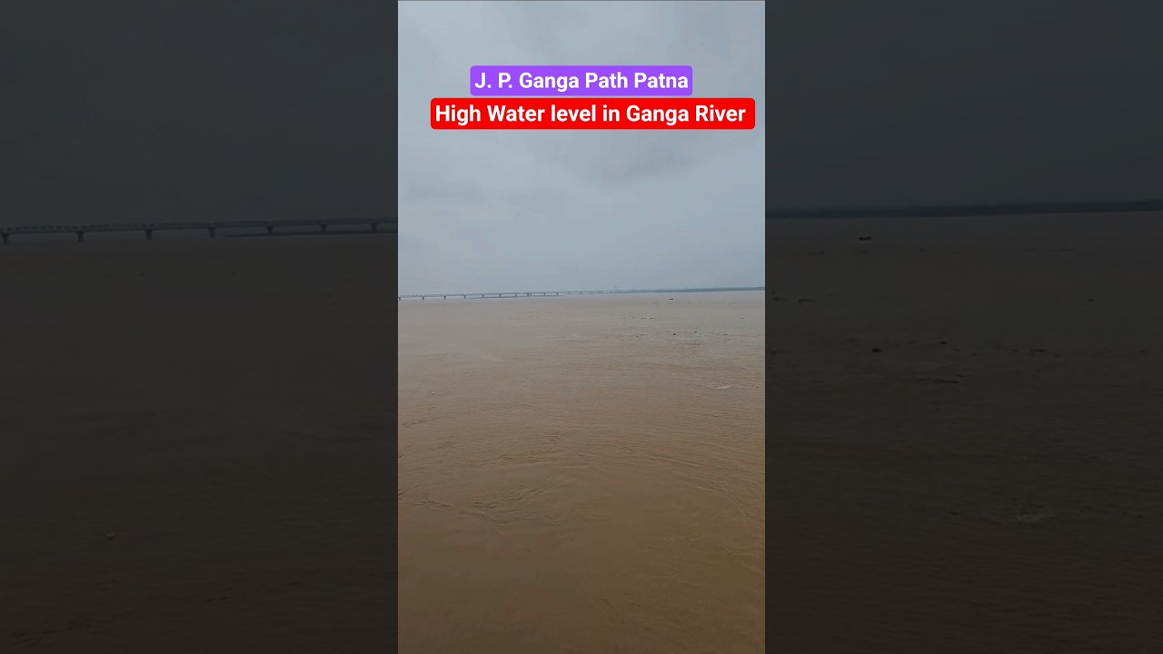 High Water level in Ganga River, J. P. Ganga Path Patna #gangariver #jpgangapath #trending #viral