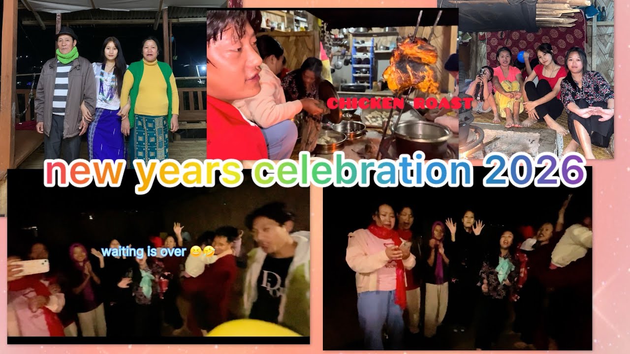 New year celebration vlog || 2026 || family💗 #moments #arunachalpradesh 