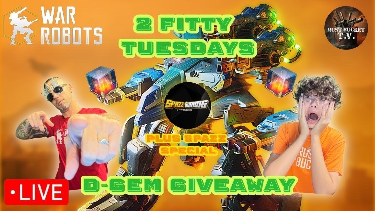 🔴 2 Fitty Tuesday Dgem Giveaway + Spazz Special | War Robots Live!
