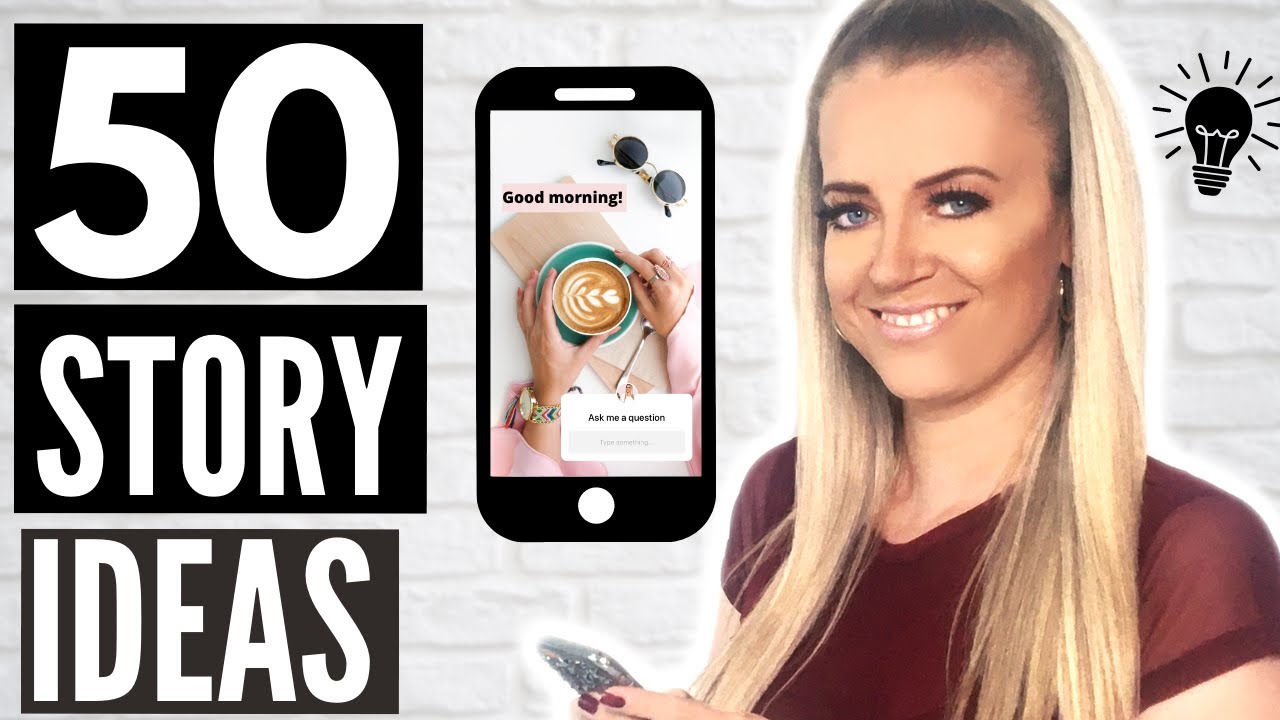 50 INSTAGRAM STORY IDEAS that will boost engagement