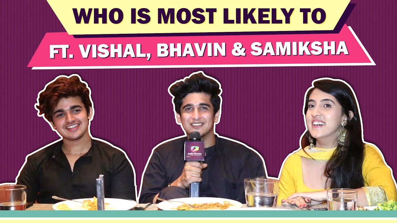 Who Is Most Likely To? Ft. Bhavin Bhanushali, Sameeksha Sud & Vishal Pandey