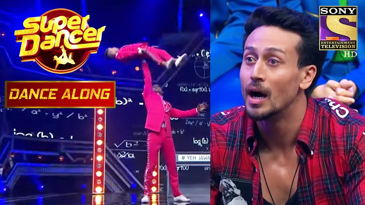 Tejas के Extreme Dance Act से Tiger Shroff रह गये हक्का बक्का | Super Dancer | Dance Along