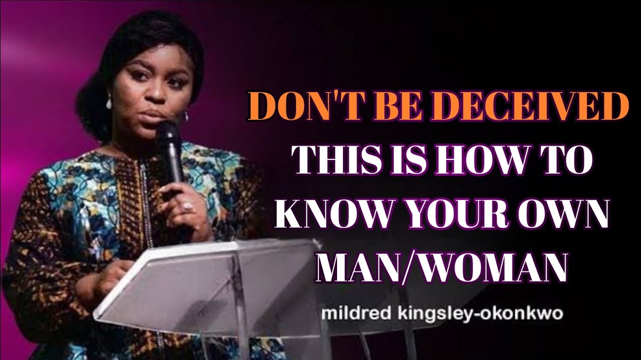 HOW TO KNOW A MAN/WOMAN TO MARRY||MILDRED KINGSLEY OKONKWO #love #marriage #relationship