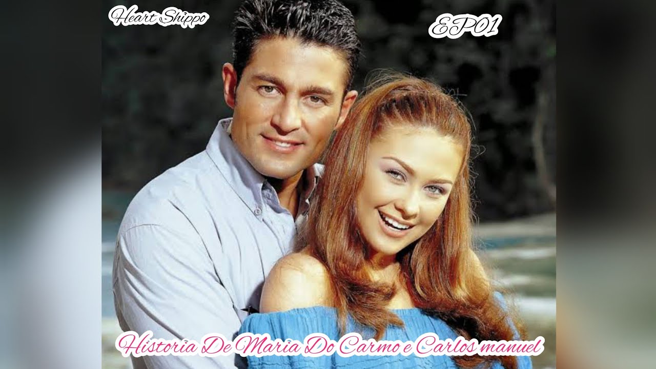 História De Maria Do Carmo e Carlos manuel EP01