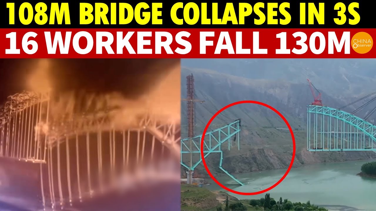 Shocking! China 108m Tofu-Dreg Steel Bridge Collapses in 3s, 16 Workers Fall 130m into Yellow River