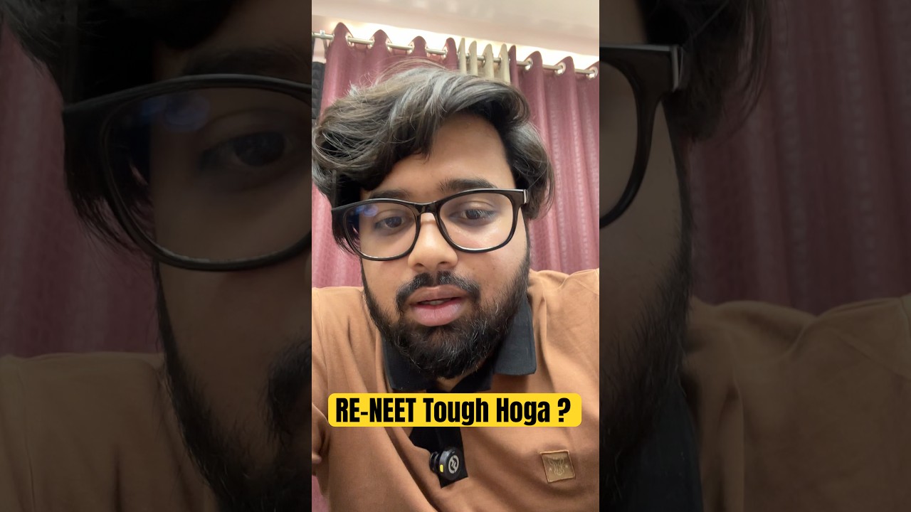 RE-NEET Tough Hoga ? #neet2026